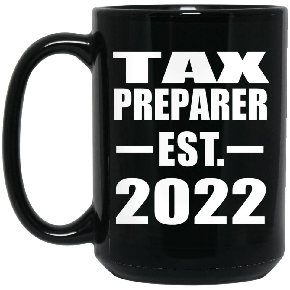 Tax Preparer Established EST. 2022 - 15oz Coffee Mug Black