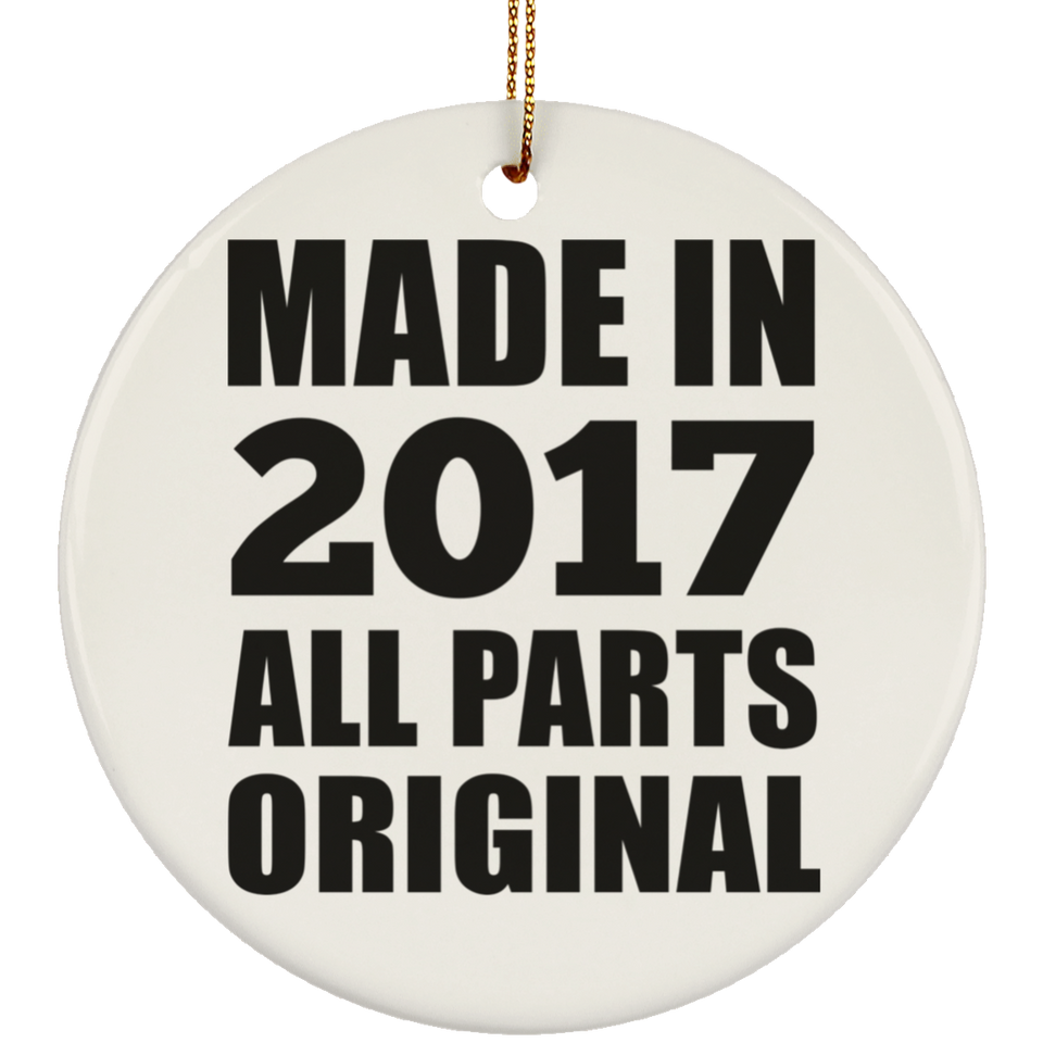 7th Birthday Made in 2017 All Parts Original - Circle Ornament