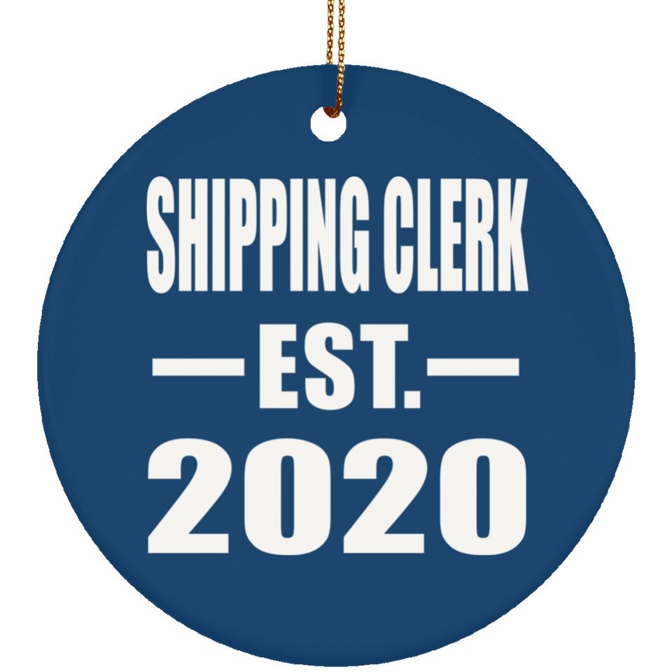 Shipping Clerk Established EST. 2020 - Circle Ornament