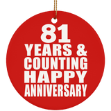 Happy 81st Anniversary 81 Years & Counting - Circle Ornament