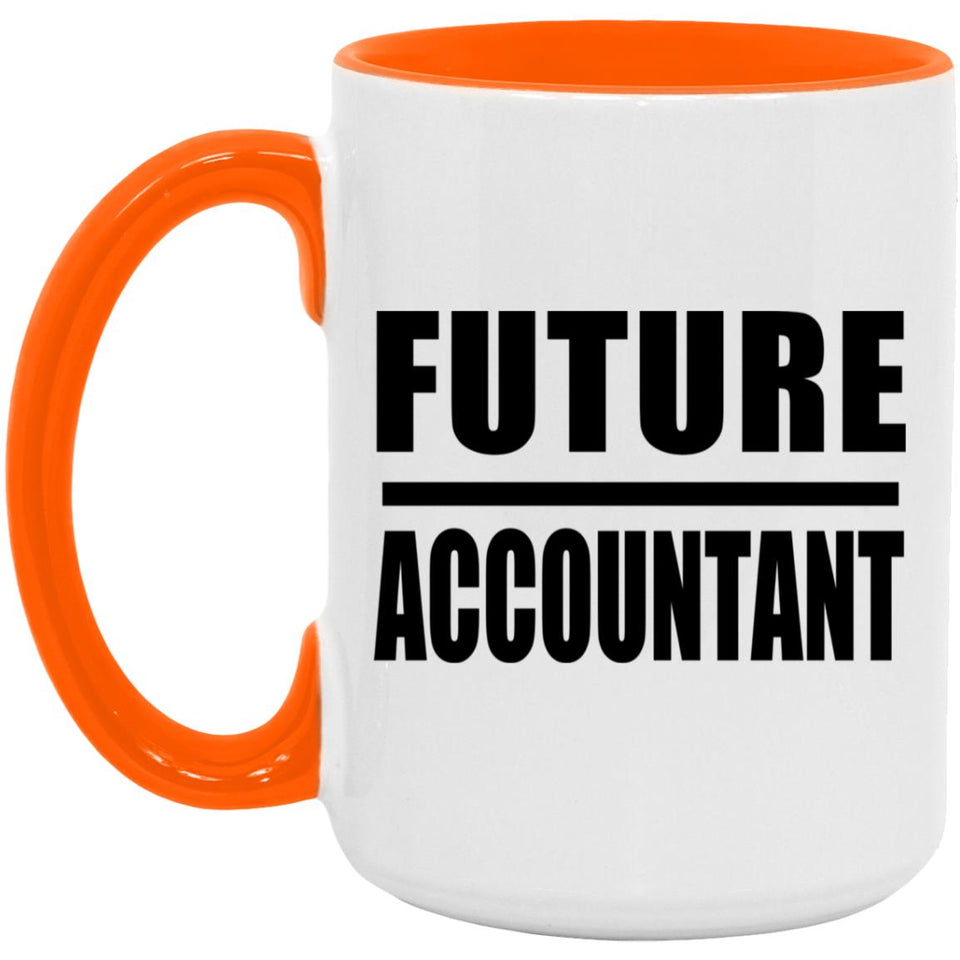 Future Accountant - 15oz Accent Mug Orange