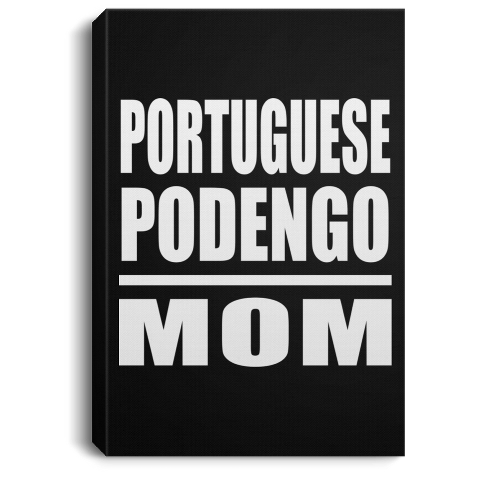 Portuguese Podengo Mom - Canvas Portrait