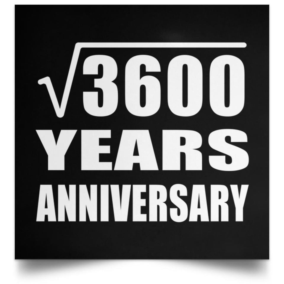 60th Anniversary Square Root of 3600 Years Anniversary - Poster Square