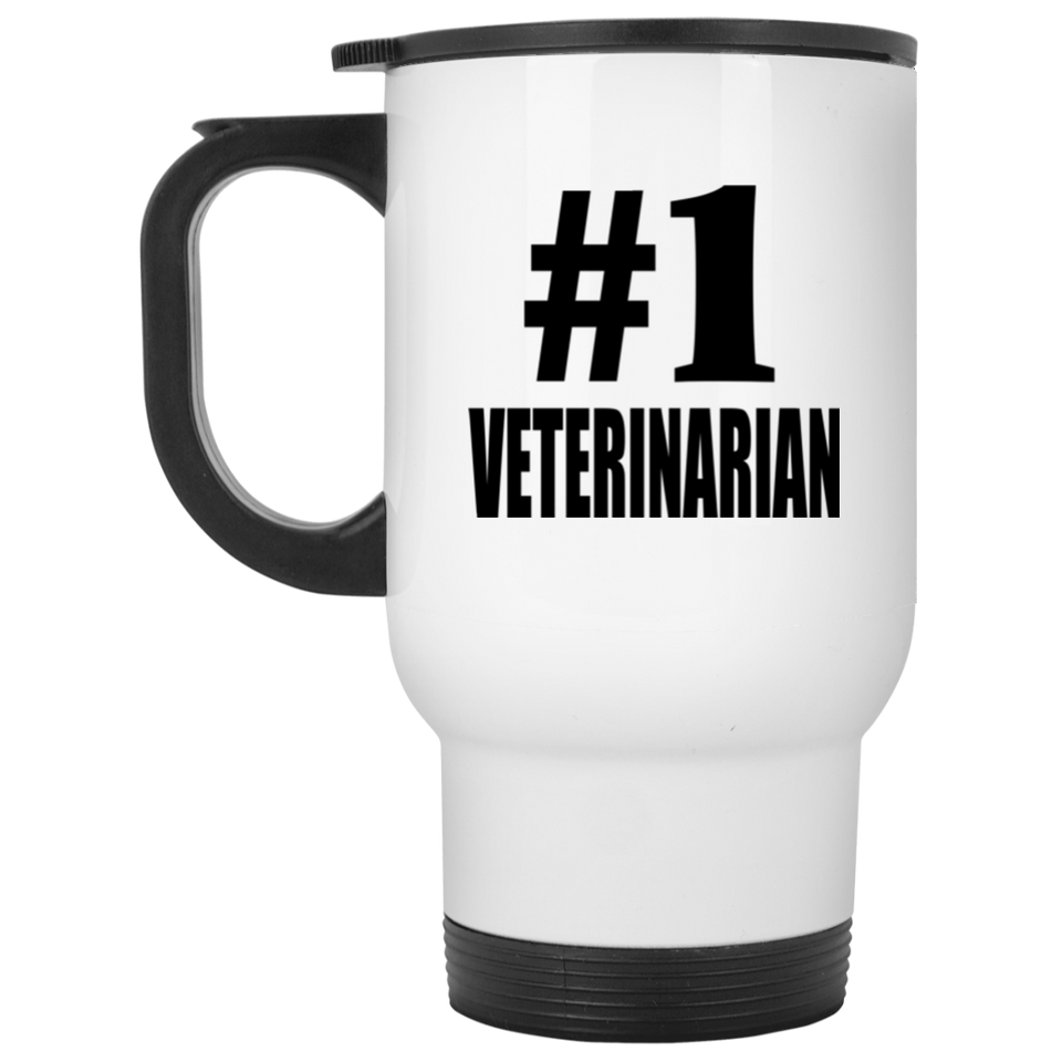 Number One #1 Veterinarian - White Travel Mug
