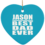 Jason Best Dad Ever - Heart Ornament
