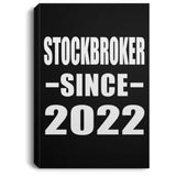 Stockbroker Since 2022 - Canvas Portrait