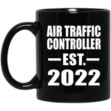 Air Traffic Controller Established EST. 2022 - 11oz Coffee Mug Black