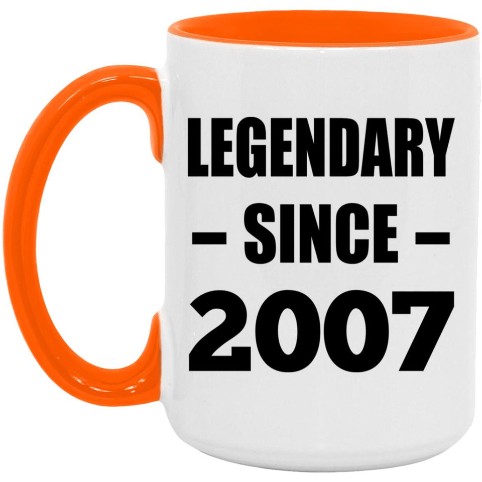17th Birthday Legendary Since 2007 - 15oz Accent Mug Orange
