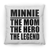 Minnie The Mom The Hero The Legend - Throw Pillow