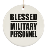 Blessed Military Personnel - Circle Ornament