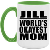 Jill World's Okayest Mom - 15oz Accent Mug Green
