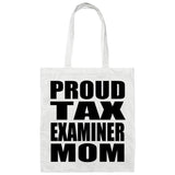 Proud Tax Examiner Mom - Tote Bag White