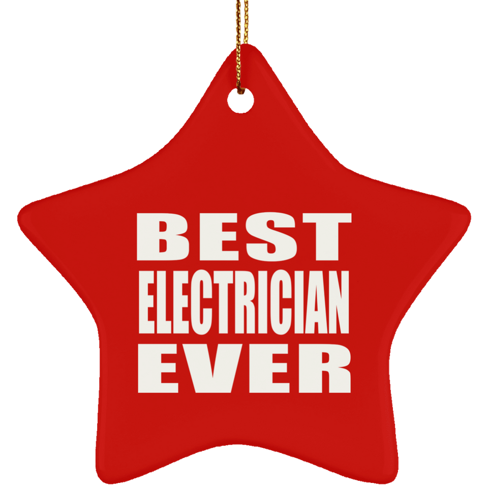 Best Electrician Ever - Star Ornament