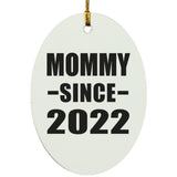 Mommy Since 2022 - Oval Ornament