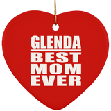 Glenda Best Mom Ever - Heart Ornament