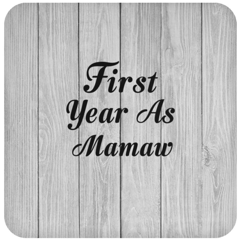 First Year As Mamaw - Drink Coaster F