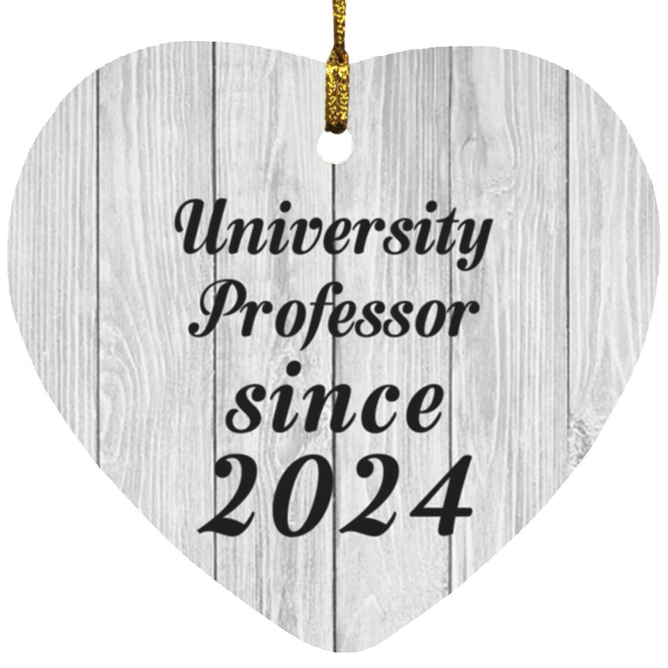 University Professor Since 2024 - Heart Ornament F