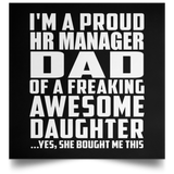Proud HR Manager Dad Of Awesome Daughter - Poster Square