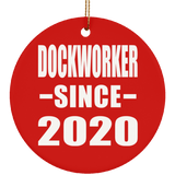 Dockworker Since 2020 - Circle Ornament