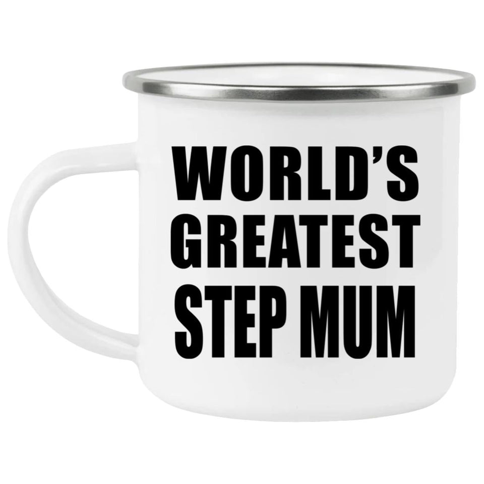 World's Greatest Step Mum - 12oz Camping Mug