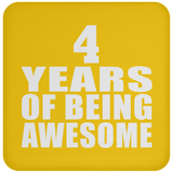4th Birthday 4 Years Of Being Awesome - Drink Coaster