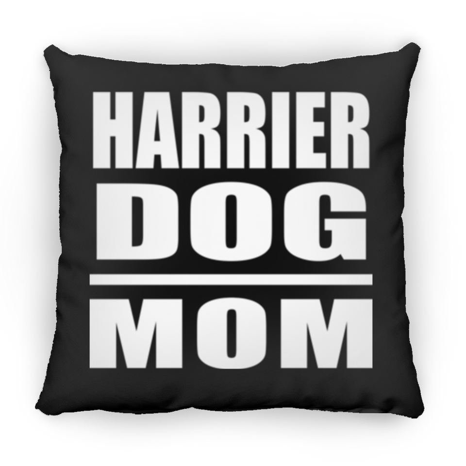 Harrier Dog Mom - Throw Pillow Black