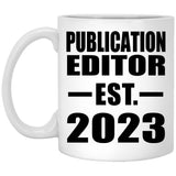 Publication Editor Established EST. 2023 - 11oz Coffee Mug