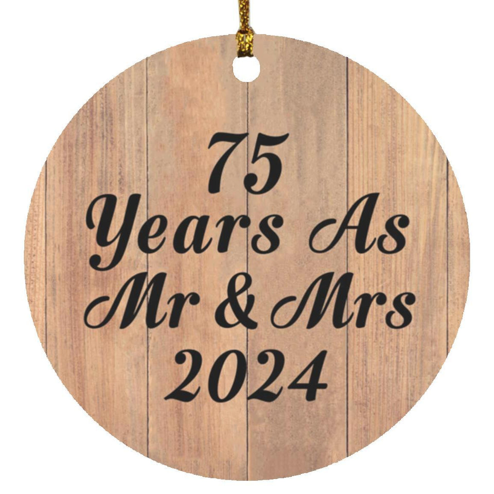 75 Years As Mr & Mrs 2024 - Circle Ornament C