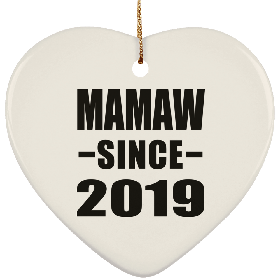 Mamaw Since 2019 - Heart Ornament
