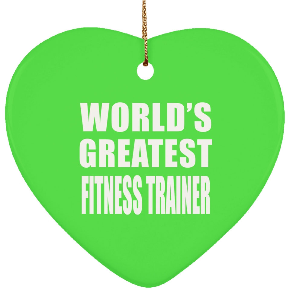 World's Greatest Fitness Trainer - Heart Ornament