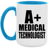 A+ Medical Technologist - 15oz Accent Mug Blue