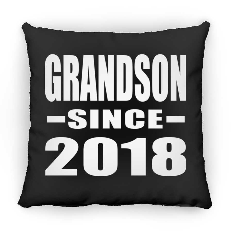 Grandson Since 2018 - Throw Pillow Black