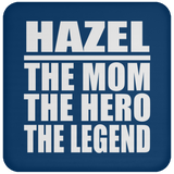 Hazel The Mom The Hero The Legend - Drink Coaster