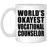 World's Okayest Vocational Counselor - 11 Oz Coffee Mug