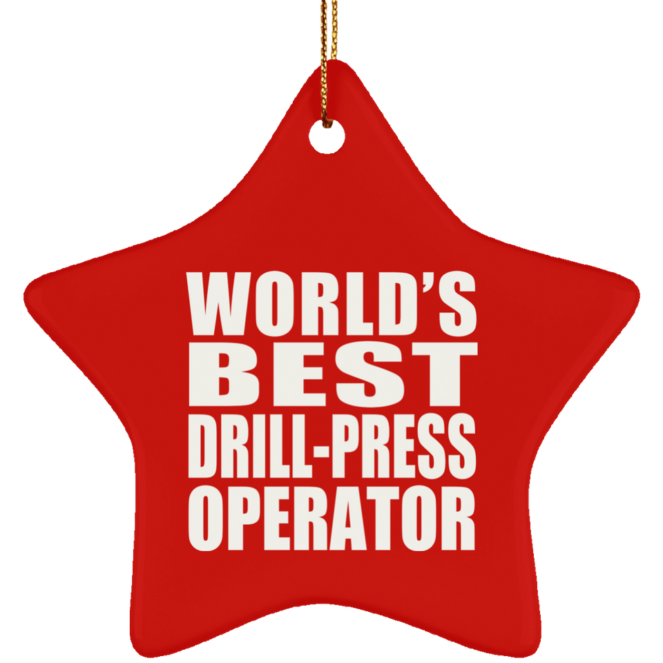 World's Best Drill-Press Operator - Star Ornament