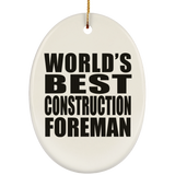 World's Best Construction Foreman - Oval Ornament