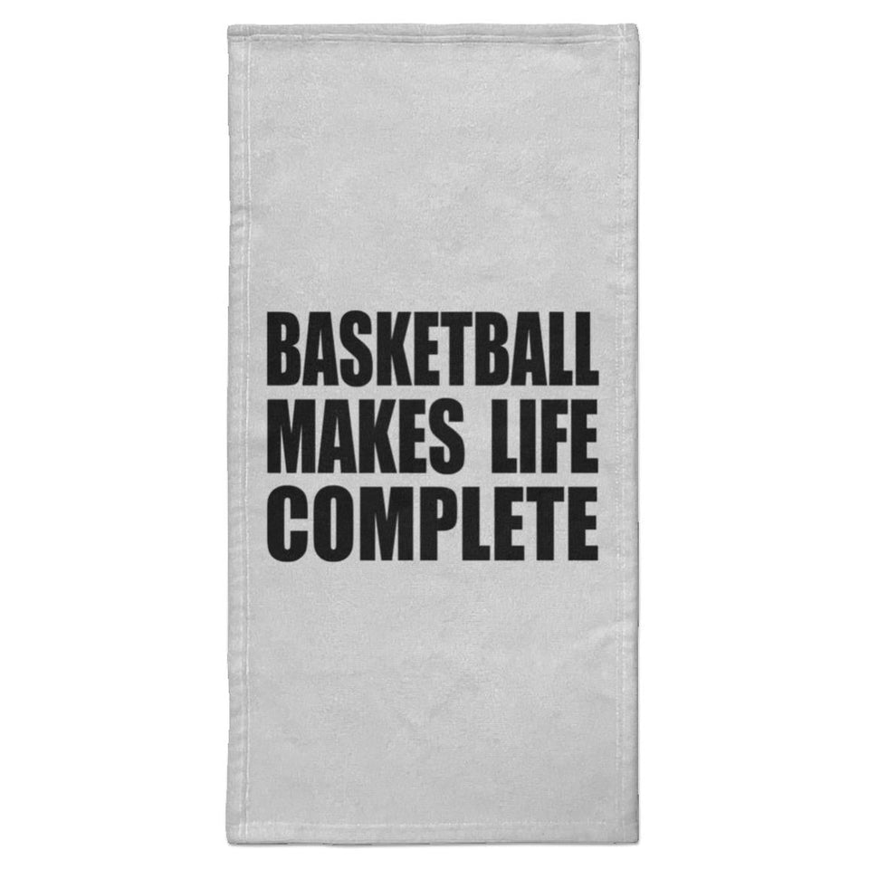 Basketball Makes Life Complete - Hand Towel