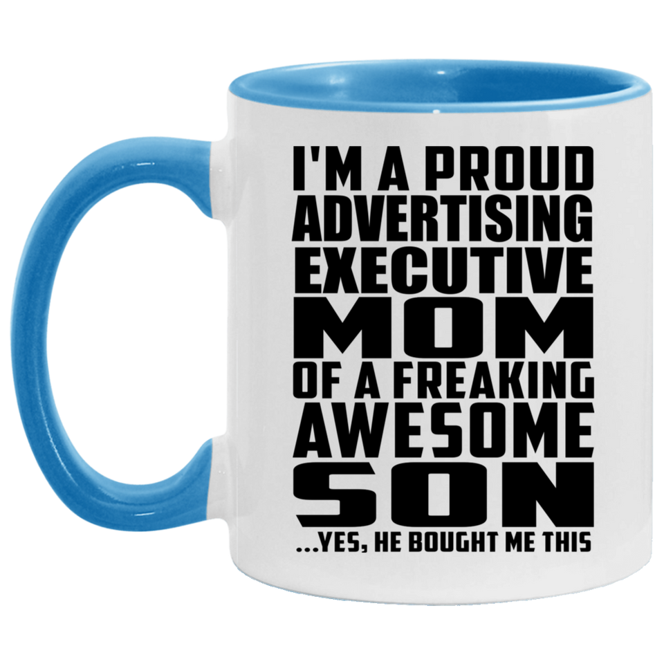 Proud Advertising Executive Mom Of Awesome Son - 11oz Accent Mug Blue