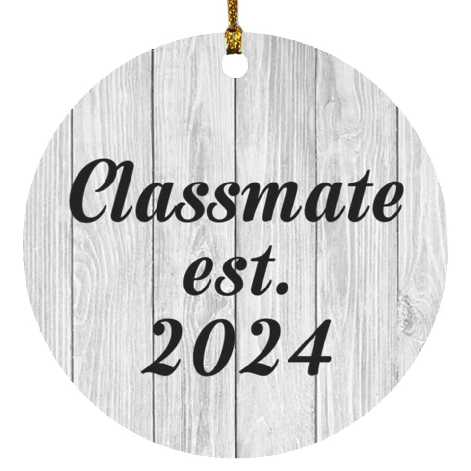 Classmate Established Est. 2024 - Circle Ornament F