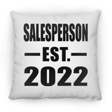 Salesperson Established EST. 2022 - Throw Pillow