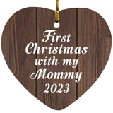 First Christmas With My Mommy 2023 - Heart Ornament D