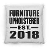 Furniture Upholsterer Established EST. 2018 - Throw Pillow