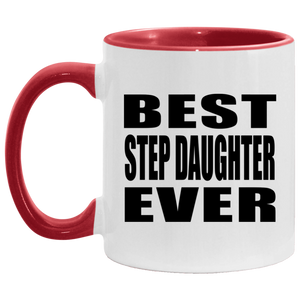 Best Step Daughter Ever - 11oz Accent Mug Red