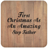 First Christmas As An Amazing Step Father - Drink Coaster C