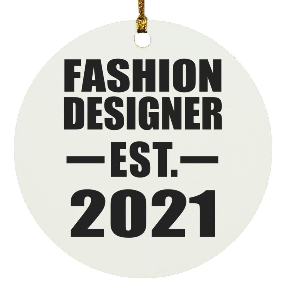 Fashion Designer Established EST. 2021 - Circle Ornament