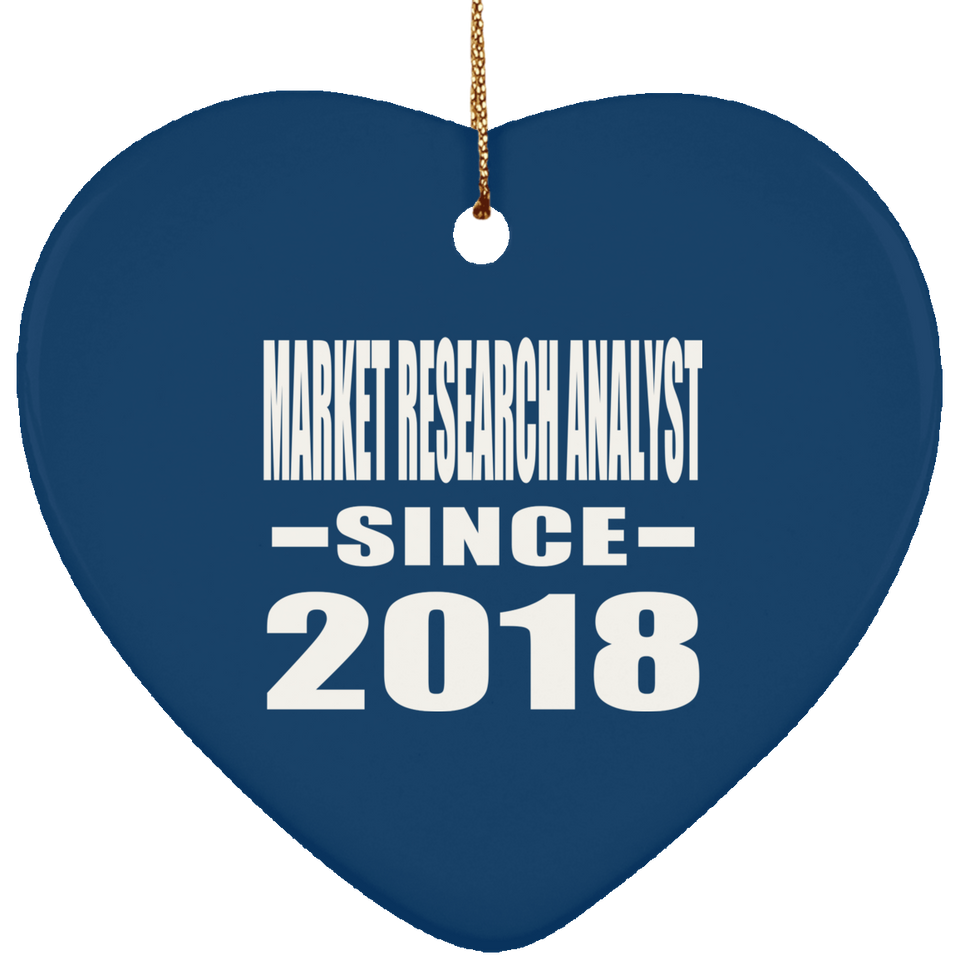 Market Research Analyst Since 2018 - Heart Ornament
