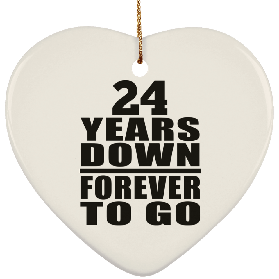 24th Anniversary 24 Years Down Forever to Go - Heart Ornament