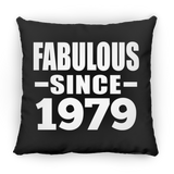 45th Birthday Fabulous Since 1979 - Throw Pillow Black