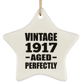 107th Birthday Vintage 1917 Aged Perfectly - Star Ornament