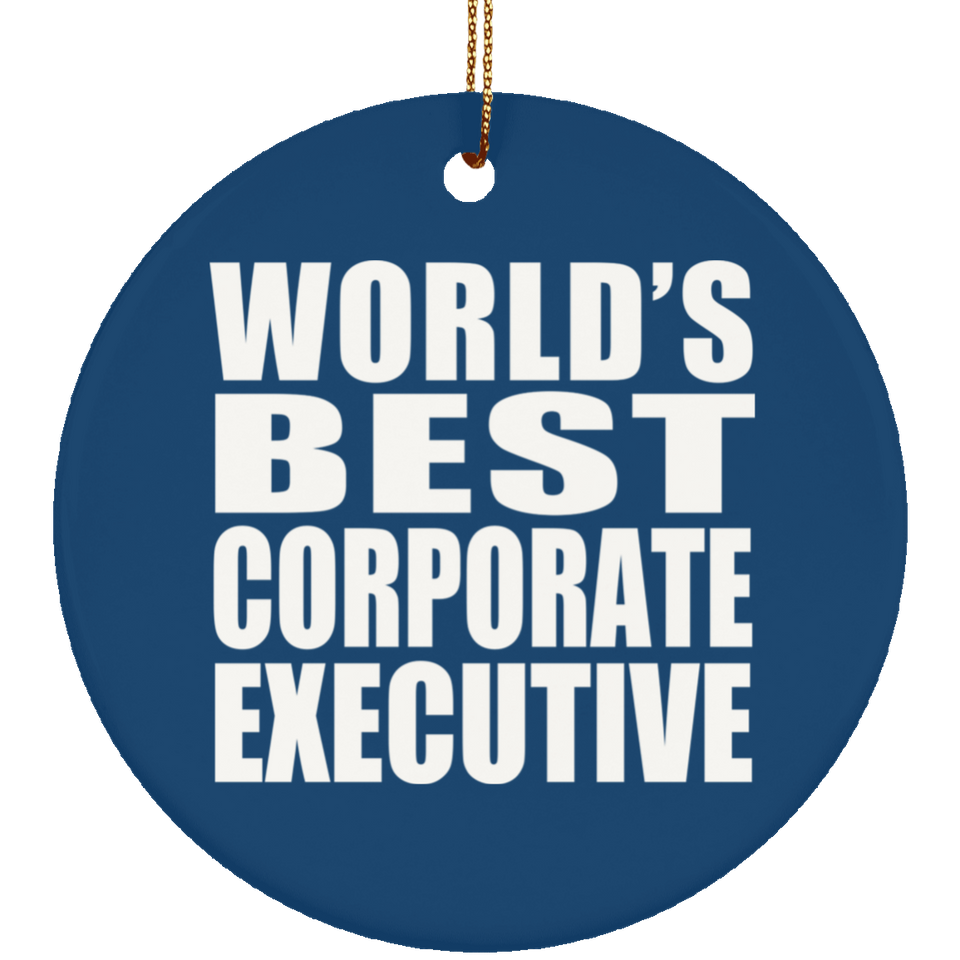 World's Best Corporate Executive - Circle Ornament